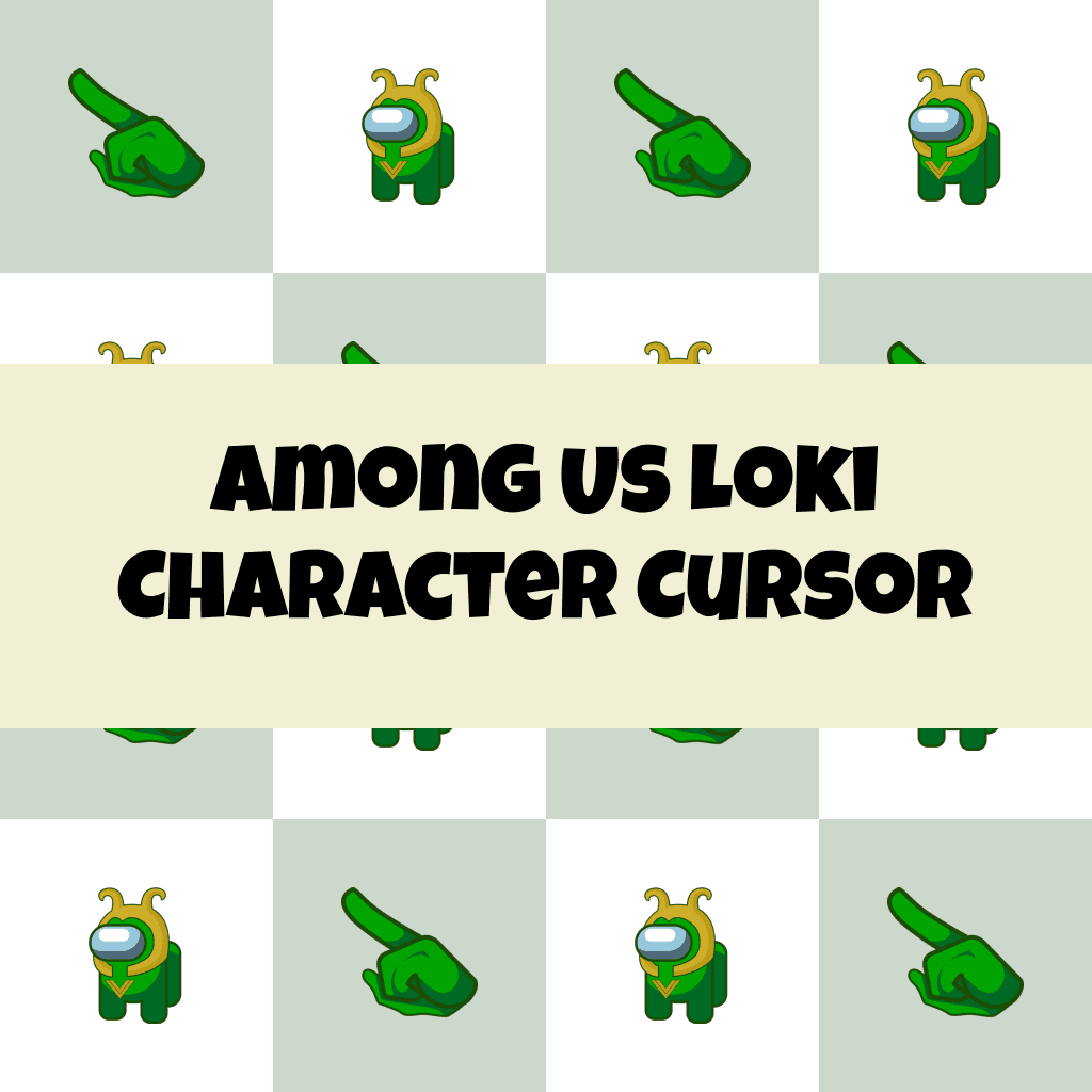 Preview Among Us Loki Character cursor custom cursor pack
